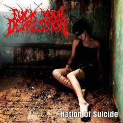 Fuck Your Depression : Nation of Suicide